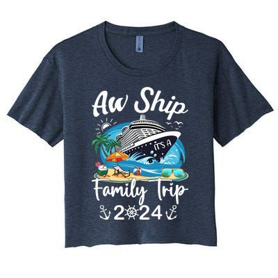 Aw Ship ItS A Family Trip 2024 Family Matching Cruise Trip Women's Crop Top Tee