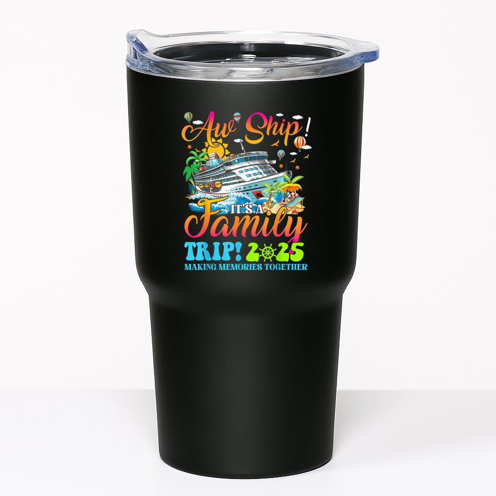 Aw Ship ItS A Family Trip 2025 Family Matching Cruise Trip Tumbler