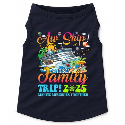 Aw Ship ItS A Family Trip 2025 Family Matching Cruise Trip Doggie Tank