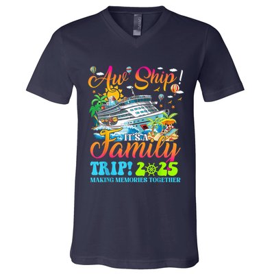 Aw Ship ItS A Family Trip 2025 Family Matching Cruise Trip V-Neck T-Shirt