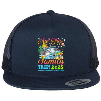 Aw Ship ItS A Family Trip 2025 Family Matching Cruise Trip Flatbill Hat