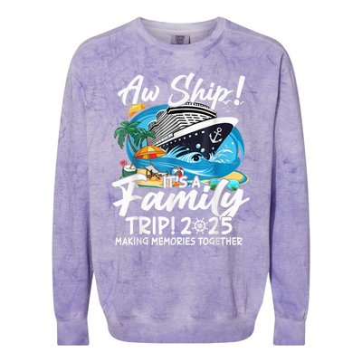 Aw Ship ItS A Family Trip 2025 Family Matching Cruise Trip Colorblast Crewneck Sweatshirt