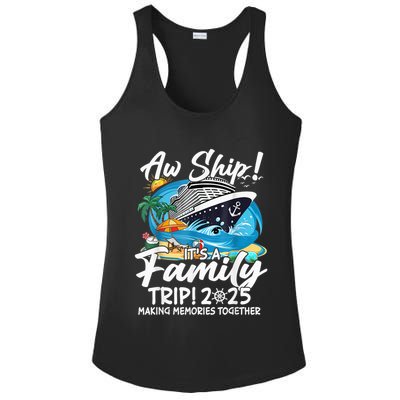 Aw Ship ItS A Family Trip 2025 Family Matching Cruise Trip Ladies PosiCharge Competitor Racerback Tank
