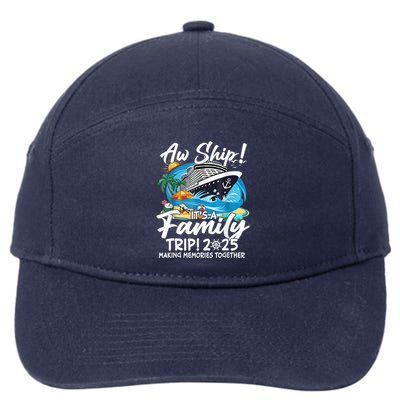 Aw Ship ItS A Family Trip 2025 Family Matching Cruise Trip 7-Panel Snapback Hat