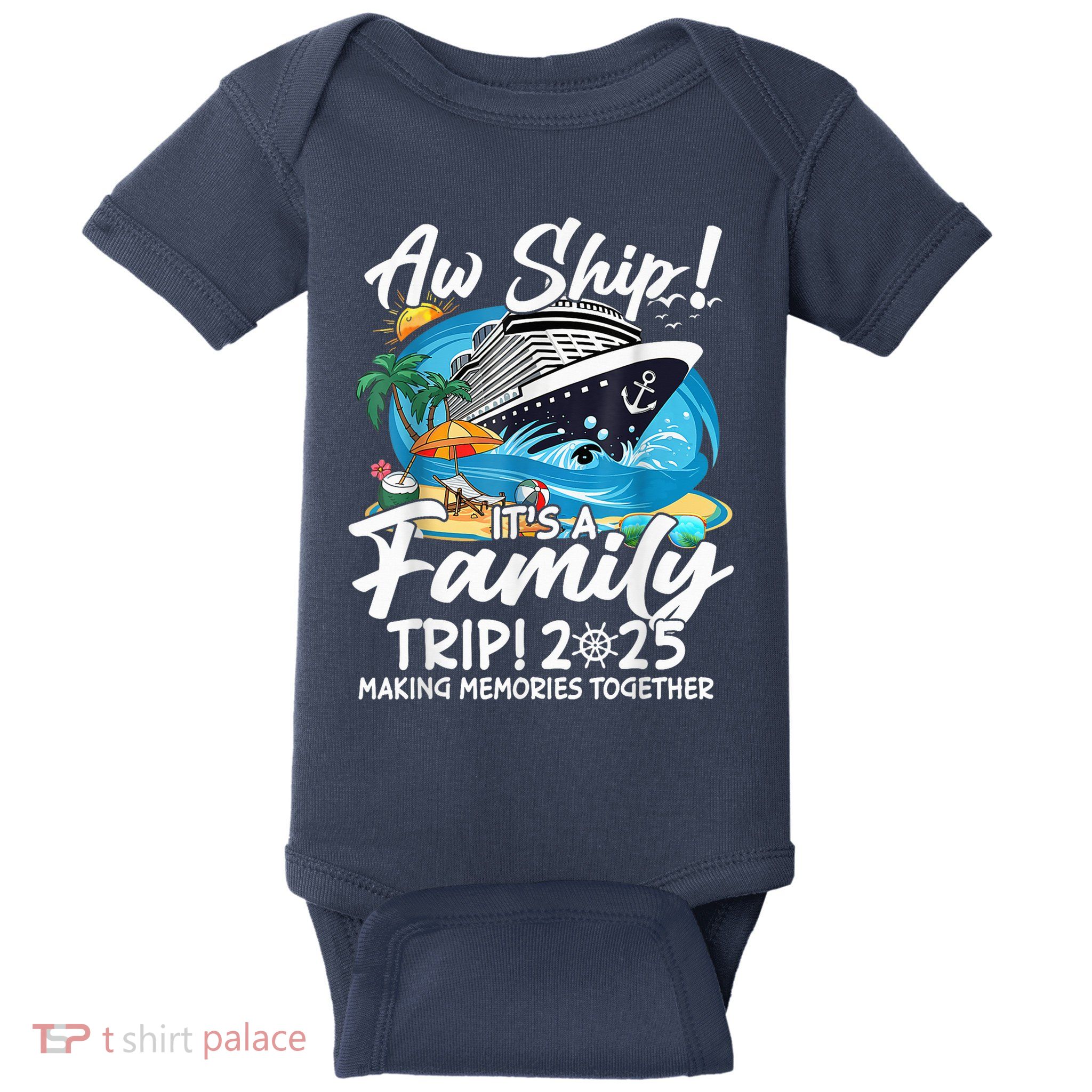 Aw Ship ItS A Family Trip 2025 Family Matching Cruise Trip Baby Bodysuit