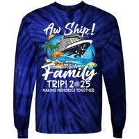 Aw Ship ItS A Family Trip 2025 Family Matching Cruise Trip Tie-Dye Long Sleeve Shirt