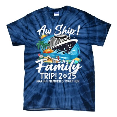 Aw Ship ItS A Family Trip 2025 Family Matching Cruise Trip Tie-Dye T-Shirt