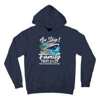 Aw Ship ItS A Family Trip 2025 Family Matching Cruise Trip Tall Hoodie