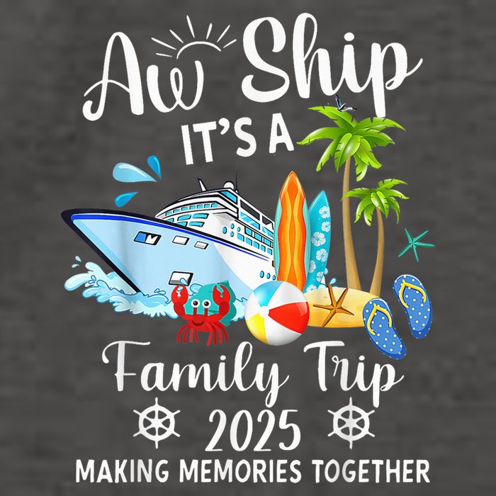 Aw Ship ItS A Family Trip 2025 Family Matching Cruise Trip Vector Backpack