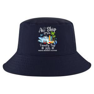 Aw Ship ItS A Family Trip 2025 Family Matching Cruise Trip Cool Comfort Performance Bucket Hat