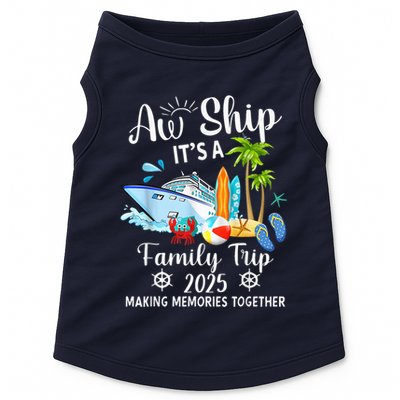 Aw Ship ItS A Family Trip 2025 Family Matching Cruise Trip Doggie Tank