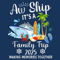 Aw Ship ItS A Family Trip 2025 Family Matching Cruise Trip Cooling Performance Crew T-Shirt