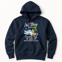 Aw Ship ItS A Family Trip 2025 Family Matching Cruise Trip Hoodie