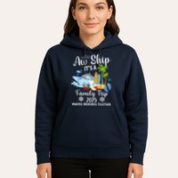 Aw Ship ItS A Family Trip 2025 Family Matching Cruise Trip Hoodie