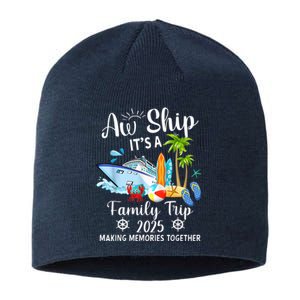 Aw Ship ItS A Family Trip 2025 Family Matching Cruise Trip Sustainable Beanie