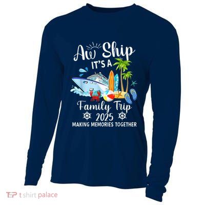 Aw Ship ItS A Family Trip 2025 Family Matching Cruise Trip Cooling Performance Long Sleeve Crew