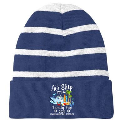 Aw Ship ItS A Family Trip 2025 Family Matching Cruise Trip Striped Beanie with Solid Band