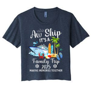 Aw Ship ItS A Family Trip 2025 Family Matching Cruise Trip Women's Crop Top Tee