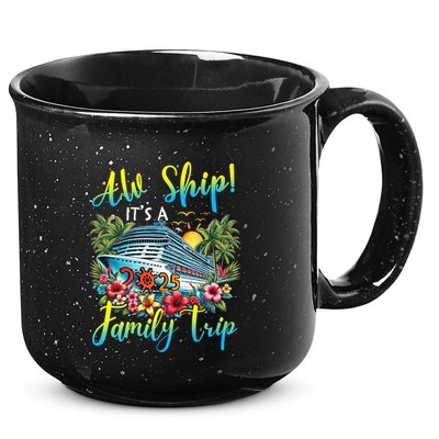 Aw Ship ItS A Family Trip 2025 Family Matching Cruise Trip 15oz Campfire Ceramic Mug