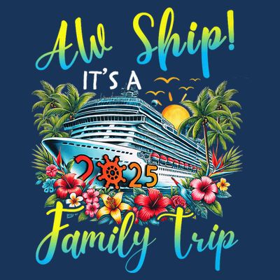 Aw Ship ItS A Family Trip 2025 Family Matching Cruise Trip T-Shirt