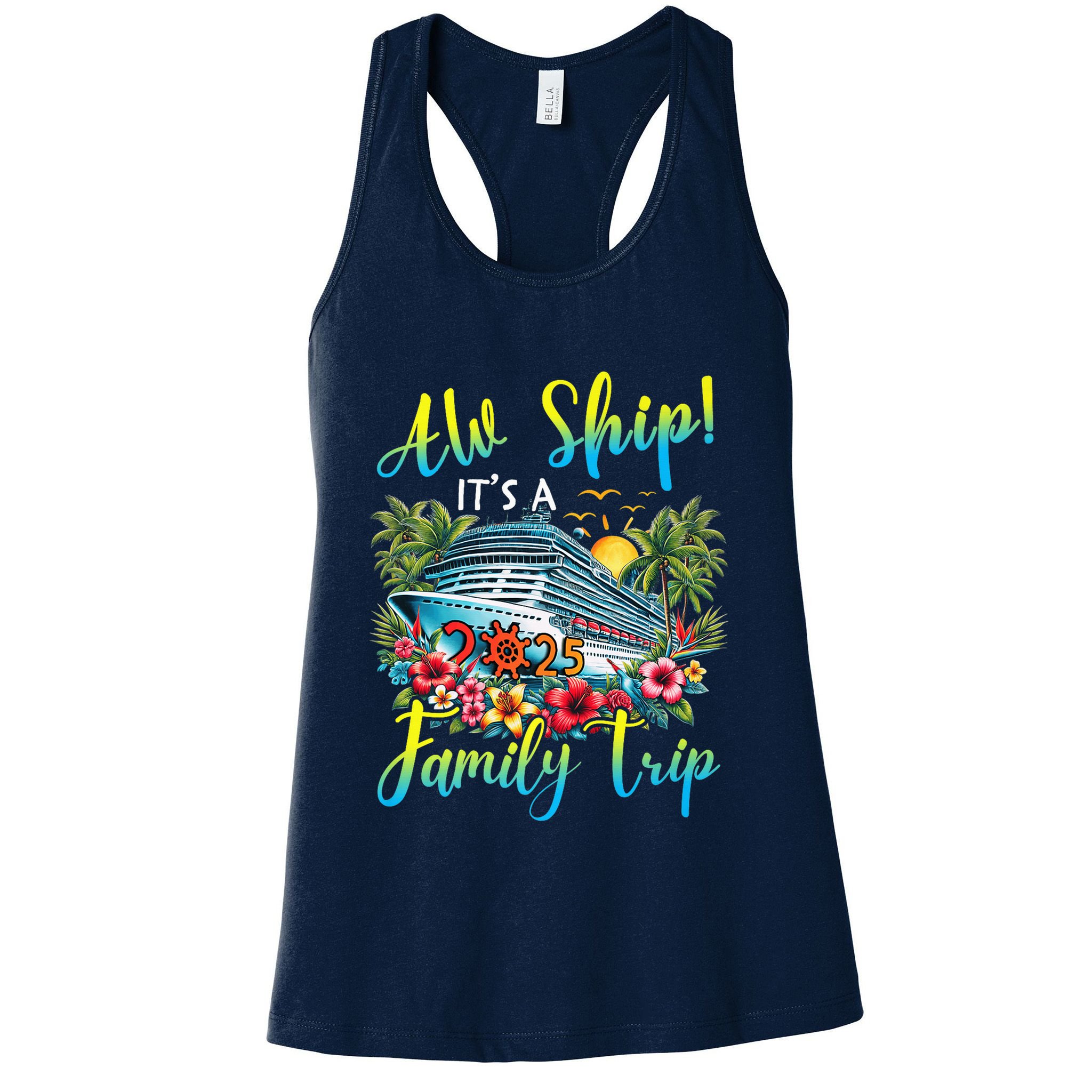 Aw Ship ItS A Family Trip 2025 Family Matching Cruise Trip Womens Tank Top