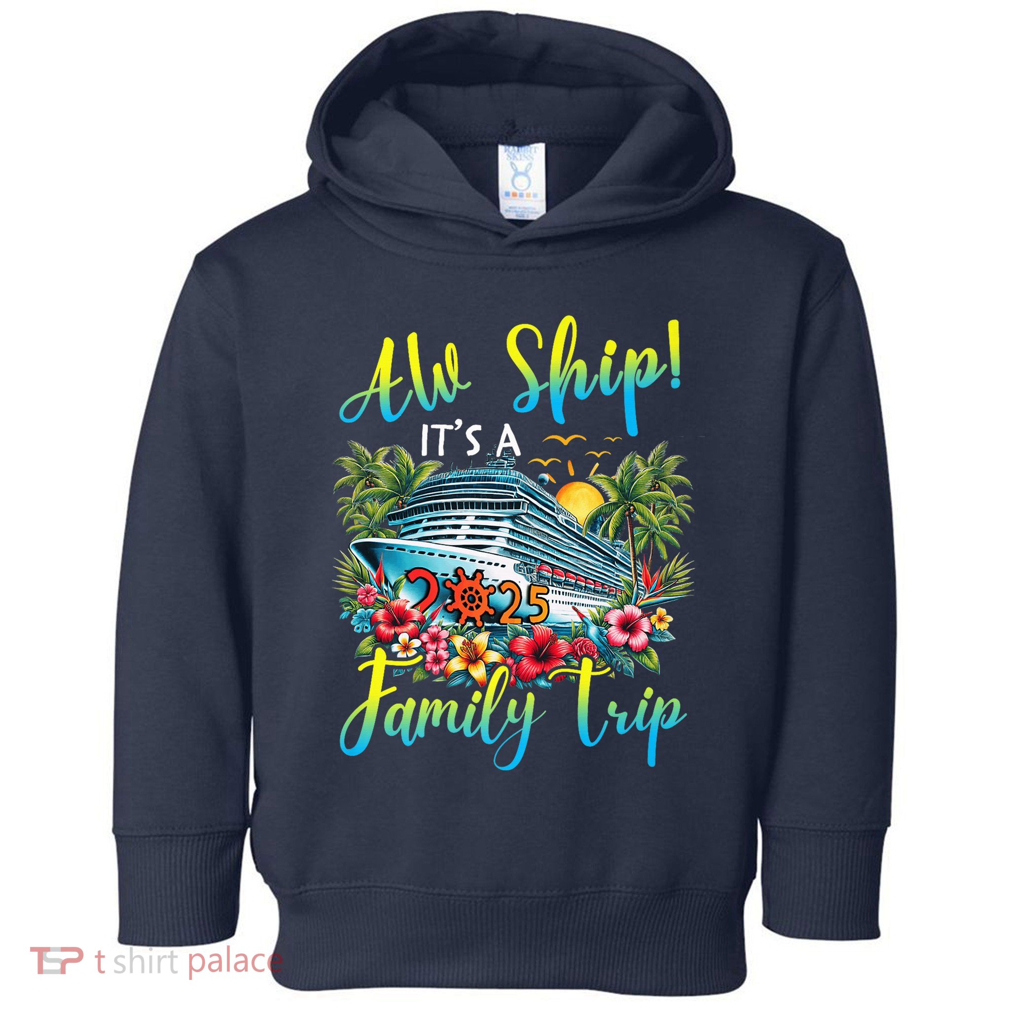 Aw Ship ItS A Family Trip 2025 Family Matching Cruise Trip Toddler Hoodie