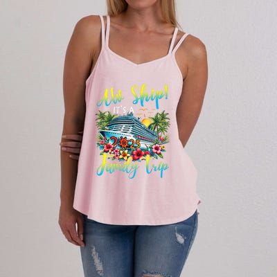 Aw Ship ItS A Family Trip 2025 Family Matching Cruise Trip Women's Strappy Tank