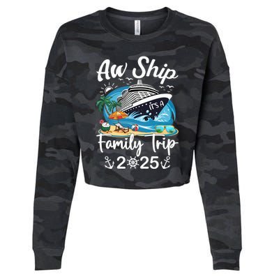 Aw Ship ItS A Family Trip 2025 Family Matching Cruise Trip Cropped Pullover Crew