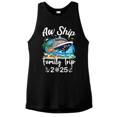 Aw Ship ItS A Family Trip 2025 Family Matching Cruise Trip Ladies PosiCharge Tri-Blend Wicking Tank