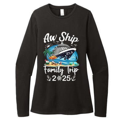 Aw Ship ItS A Family Trip 2025 Family Matching Cruise Trip Womens CVC Long Sleeve Shirt