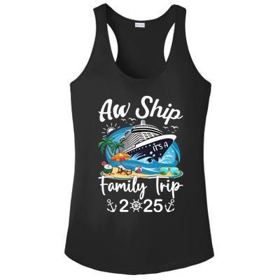 Aw Ship ItS A Family Trip 2025 Family Matching Cruise Trip Ladies PosiCharge Competitor Racerback Tank