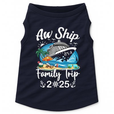 Aw Ship ItS A Family Trip 2025 Family Matching Cruise Trip Doggie Tank