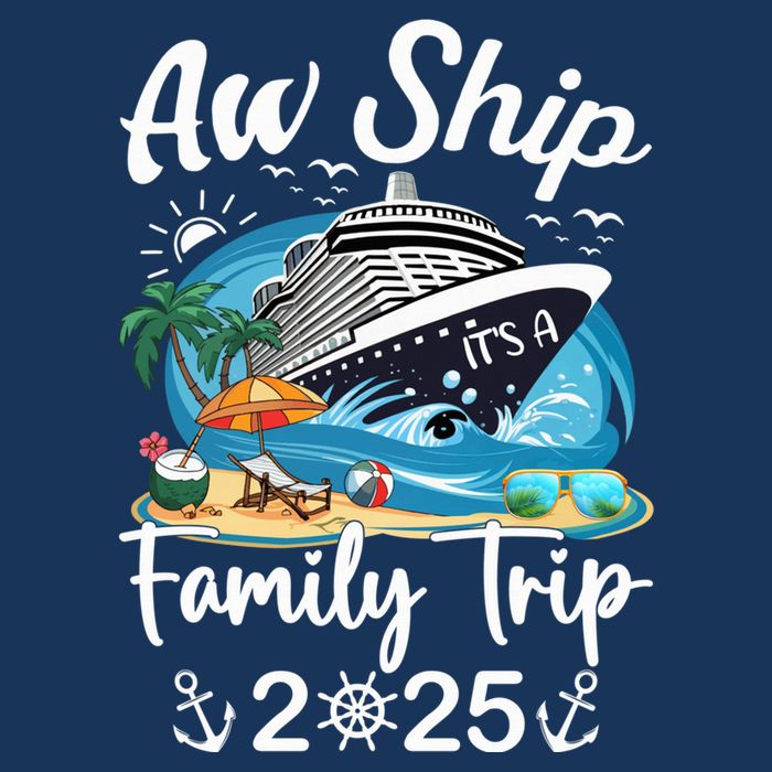 Aw Ship ItS A Family Trip 2025 Family Matching Cruise Trip Sweatshirt