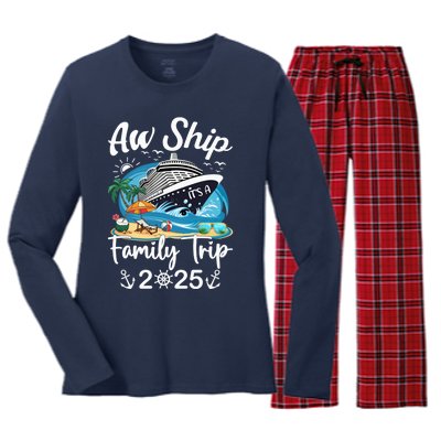 Aw Ship ItS A Family Trip 2025 Family Matching Cruise Trip Women's Long Sleeve Flannel Pajama Set 