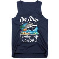 Aw Ship ItS A Family Trip 2025 Family Matching Cruise Trip Tank Top