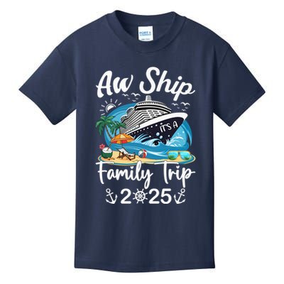 Aw Ship ItS A Family Trip 2025 Family Matching Cruise Trip Kids T-Shirt