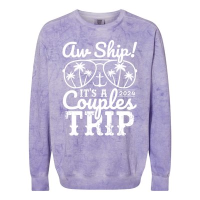 Aw Ship ItS A Couples Trip 2024 Couples Cruise Matching Funny Gift Colorblast Crewneck Sweatshirt