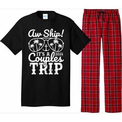 Aw Ship ItS A Couples Trip 2024 Couples Cruise Matching Funny Gift Pajama Set