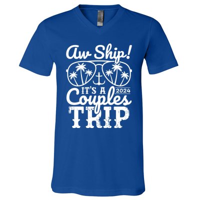 Aw Ship ItS A Couples Trip 2024 Couples Cruise Matching Funny Gift V-Neck T-Shirt