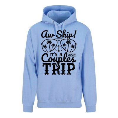 Aw Ship ItS A Couples Trip 2024 Couples Cruise Matching Funny Gift Unisex Surf Hoodie