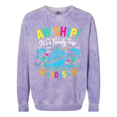 Aw Ship ItS A Family Trip 2025 Family Matching Cruise Colorblast Crewneck Sweatshirt