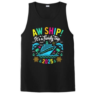 Aw Ship ItS A Family Trip 2025 Family Matching Cruise PosiCharge Competitor Tank