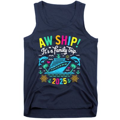 Aw Ship ItS A Family Trip 2025 Family Matching Cruise Tank Top