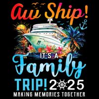 Aw Ship It's A Family Trip 2025 Family Matching Cruise Trip City Backpack