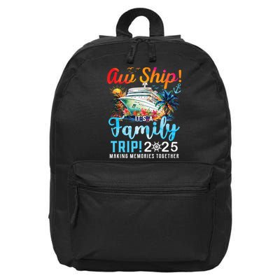 Aw Ship It's A Family Trip 2025 Family Matching Cruise Trip 16 in Basic Backpack