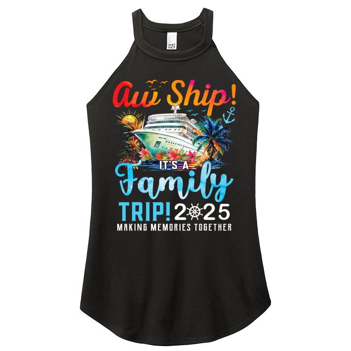 Aw Ship It's A Family Trip 2025 Family Matching Cruise Trip Women's Perfect Tri Rocker Tank