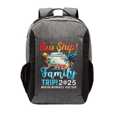 Aw Ship It's A Family Trip 2025 Family Matching Cruise Trip Vector Backpack
