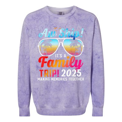 Aw Ship Its A Family Trip 2025 Family Cruise 2025 Colorblast Crewneck Sweatshirt