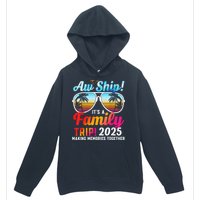 Aw Ship Its A Family Trip 2025 Family Cruise 2025 Urban Pullover Hoodie