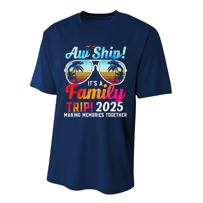 Aw Ship Its A Family Trip 2025 Family Cruise 2025 Performance Sprint T-Shirt